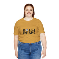 Roll Inish! T-Shirt