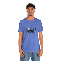 Roll Inish! T-Shirt