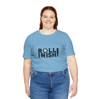 Roll Inish! T-Shirt