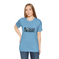 Roll Inish! T-Shirt