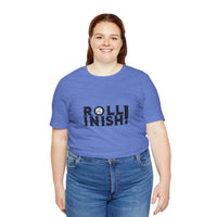 Roll Inish! T-Shirt