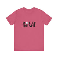 Roll Inish! T-Shirt