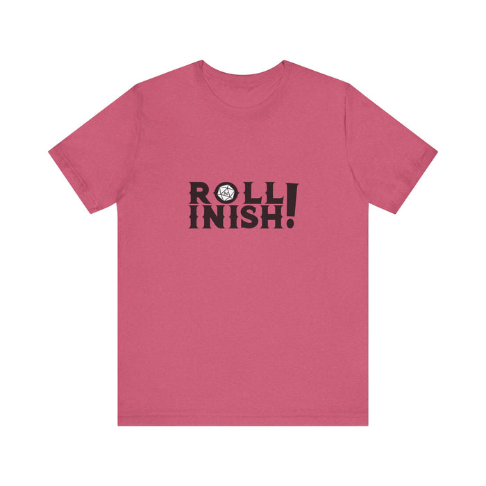 Roll Inish! T-Shirt