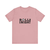 Roll Inish! T-Shirt