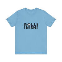 Roll Inish! T-Shirt