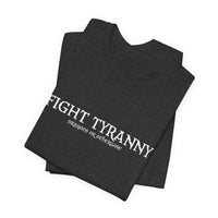 Fight Tyranny — dragons or otherwise T-Shirt