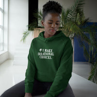 I Make Irrational Choices Hoodie (AS Colour)