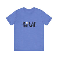 Roll Inish! T-Shirt