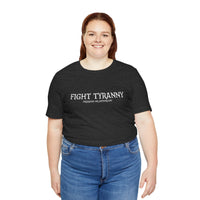 Fight Tyranny — dragons or otherwise T-Shirt