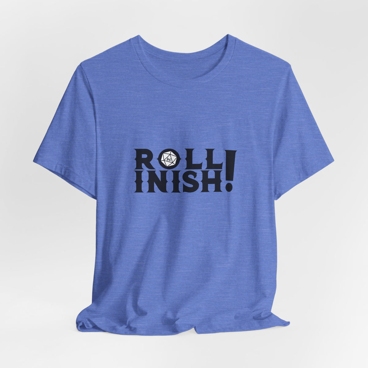 Roll Inish! T-Shirt