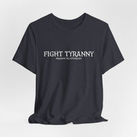 Fight Tyranny — dragons or otherwise T-Shirt