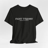 Fight Tyranny — dragons or otherwise T-Shirt