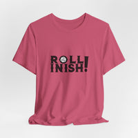 Roll Inish! T-Shirt