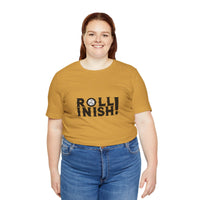 Roll Inish! T-Shirt