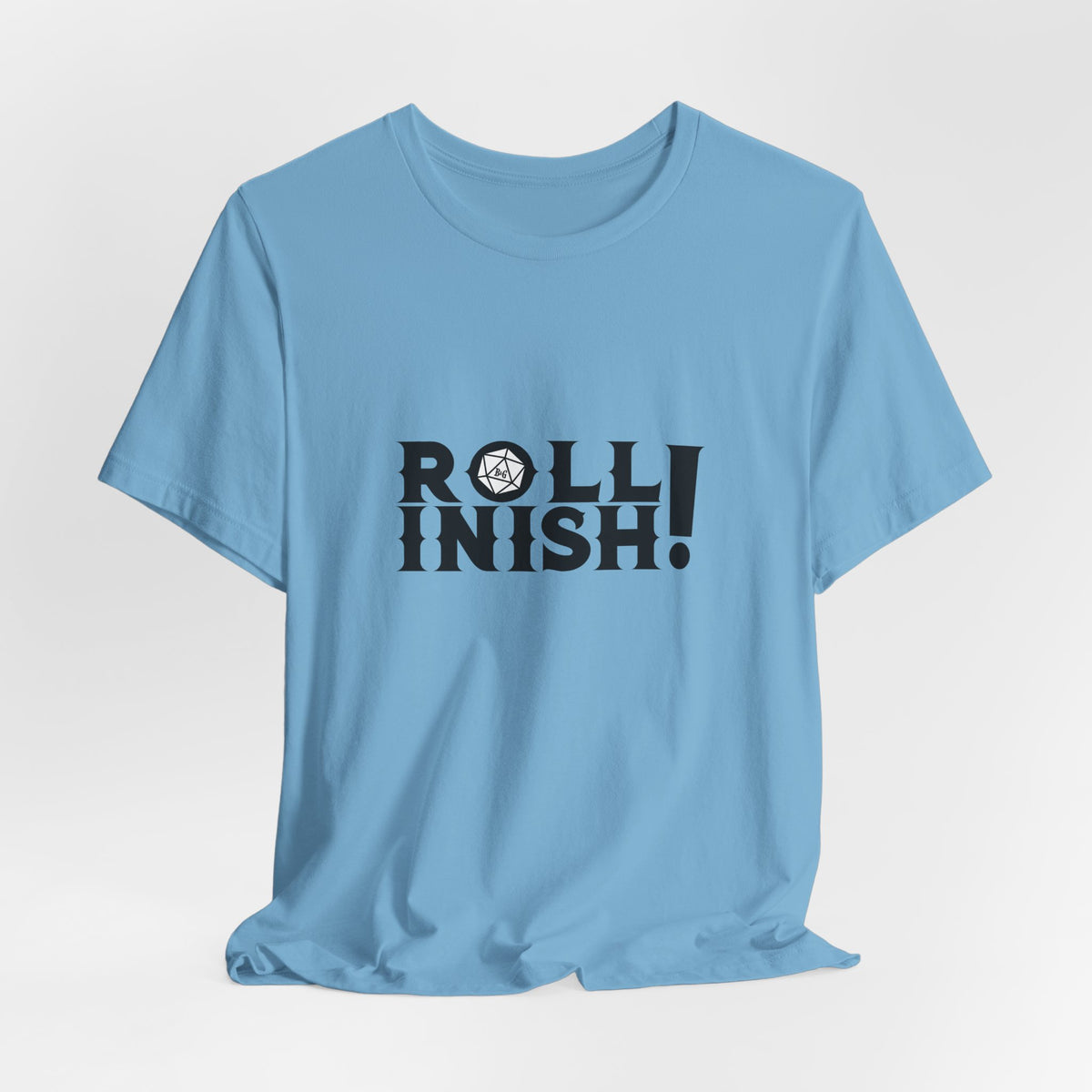 Roll Inish! T-Shirt