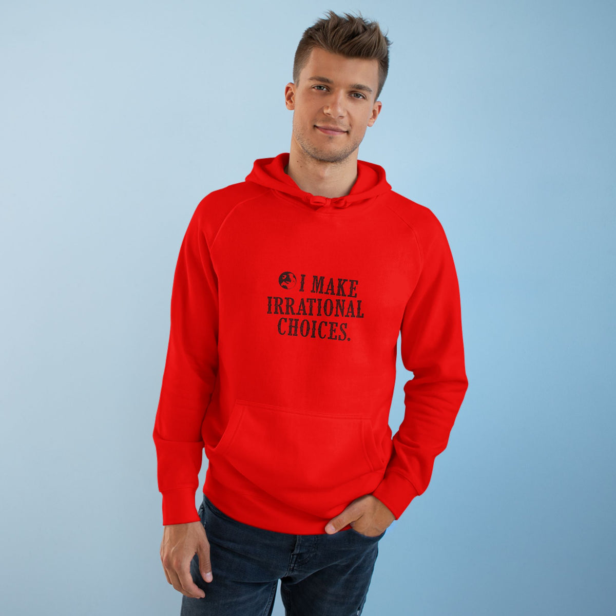 I Make Irrational Choices Hoodie (AS Colour)