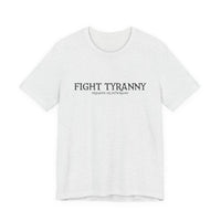 Fight Tyranny — dragons or otherwise T-Shirt